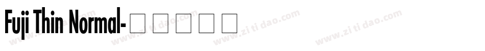 Fuji Thin Normal字体转换